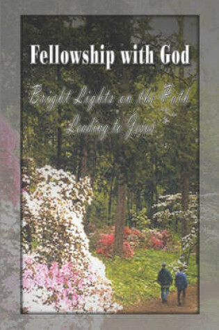 Cover of Fellowship with God