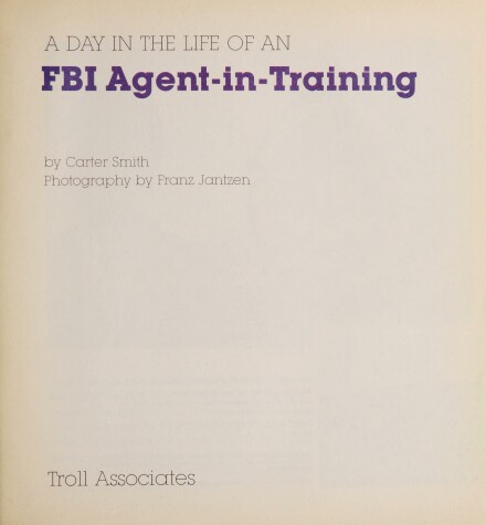 Book cover for A Day in the Life of an FBI Agent-In-Training