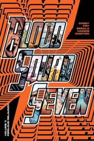 Cover of Blood Squad Seven Vol. 1