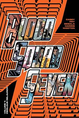 Book cover for Blood Squad Seven Vol. 1