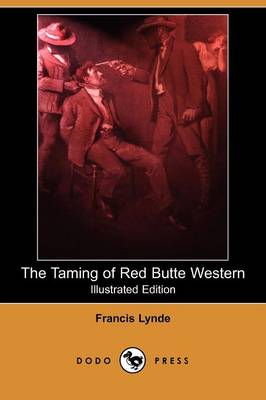 Book cover for The Taming of Red Butte Western(Dodo Press)