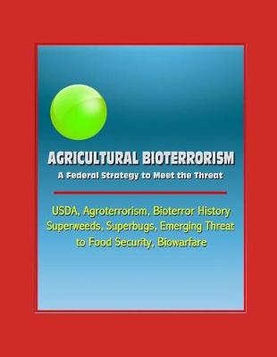 Book cover for Agricultural Bioterrorism