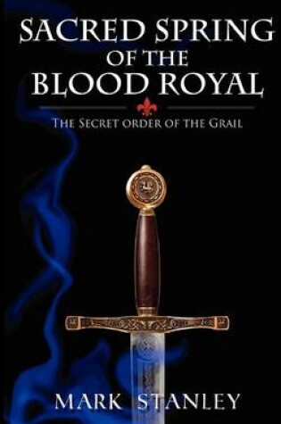 Cover of The Sacred Spring of the Blood Royal