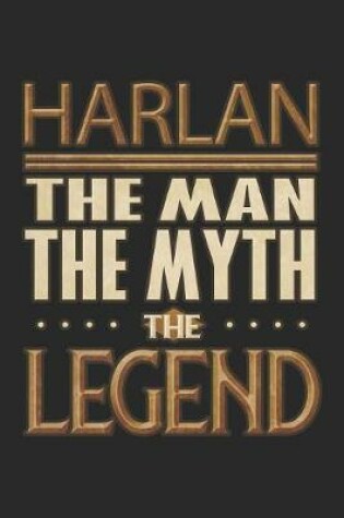 Cover of Harlan The Man The Myth The Legend