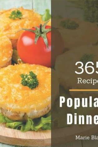 Cover of 365 Popular Dinner Recipes