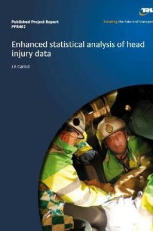 Cover of Enhanced statistical analysis of head injury data