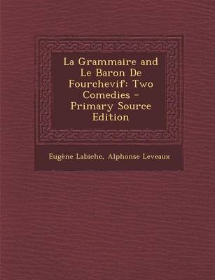Book cover for La Grammaire and Le Baron de Fourchevif