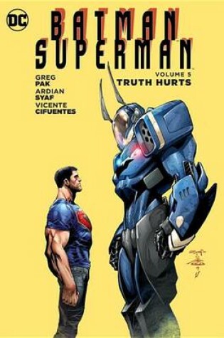 Cover of Batman/Superman Vol. 5 Truth Hurts