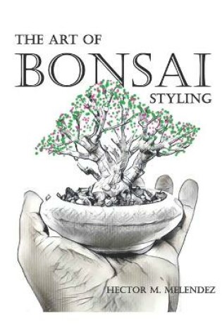 Cover of The Art of Bonsai Styling