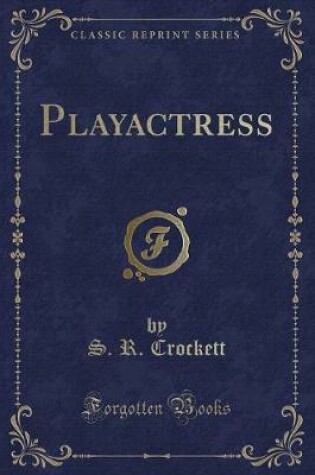 Cover of Playactress (Classic Reprint)