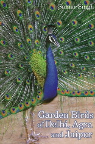 Cover of Garden Birds of Delhi, Agra & Jaipur