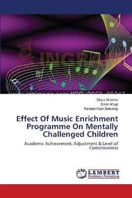 Book cover for Effect Of Music Enrichment Programme On Mentally Challenged Children