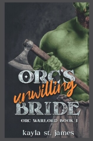 Cover of Orc's Unwilling Bride