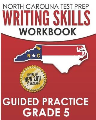 Book cover for North Carolina Test Prep Writing Skills Workbook Guided Practice Grade 5