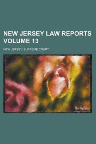 Cover of New Jersey Law Reports Volume 13