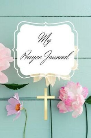 Cover of My Prayer Journal