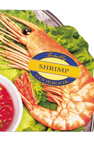 Cover of Totally Shrimp Cookbook