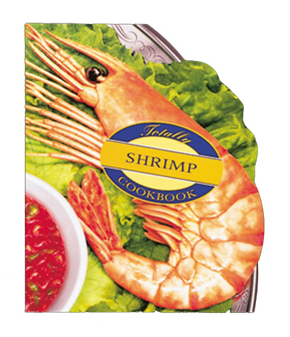 Book cover for Totally Shrimp Cookbook