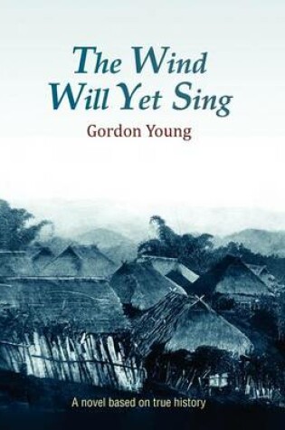 Cover of The Wind Will Yet Sing