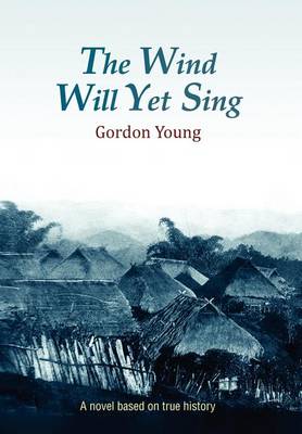 Book cover for The Wind Will Yet Sing