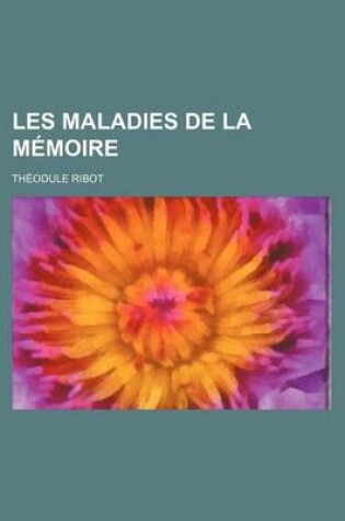 Cover of Les Maladies de La Memoire