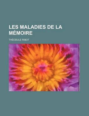 Book cover for Les Maladies de La Memoire