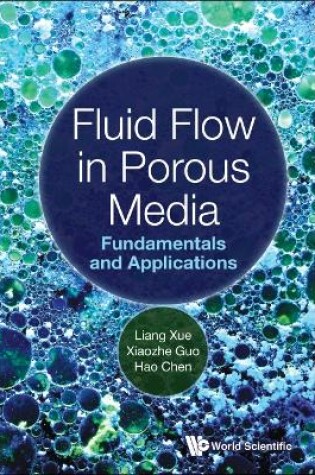 Cover of Fluid Flow In Porous Media: Fundamentals And Applications