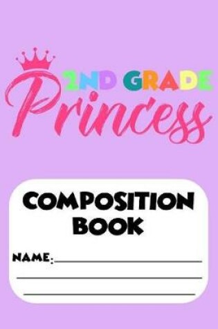 Cover of 2nd Grade Princess Composition Book