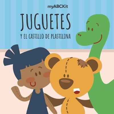 Cover of Juguetes y el castillo de plastilina