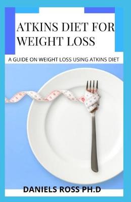 Book cover for Atkins Diet for Weight Loss