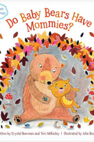 Cover of Do Baby Bears Have Mommies?