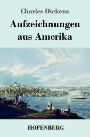 Cover of Aufzeichnungen aus Amerika