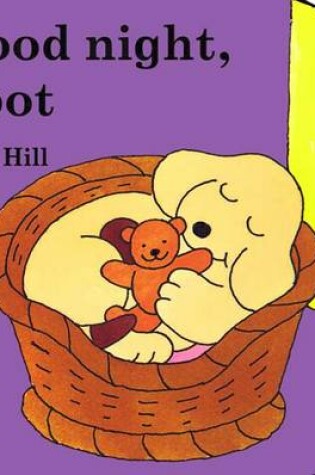 Cover of Little Spot Board Book: Good Night, Spot (Coloured Cover)