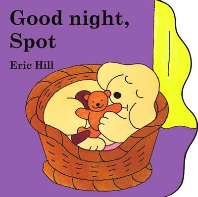Book cover for Little Spot Board Book: Good Night, Spot (Coloured Cover)