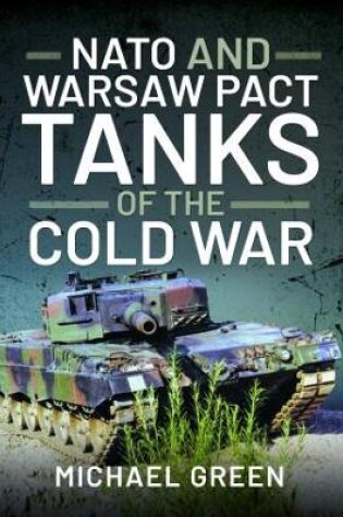 Cover of NATO and Warsaw Pact Tanks of the Cold War