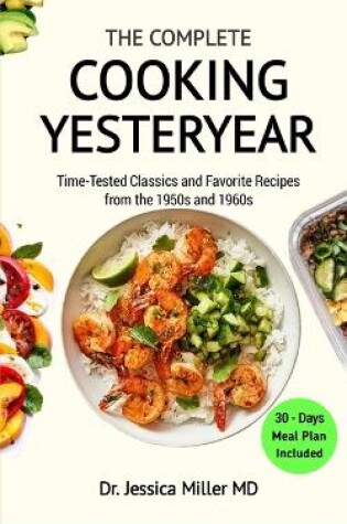 Cover of The Complete Cooking Yesteryear