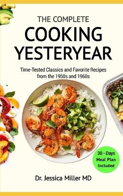 Cover of The Complete Cooking Yesteryear