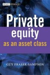 Book cover for Private Equity as an Asset Class
