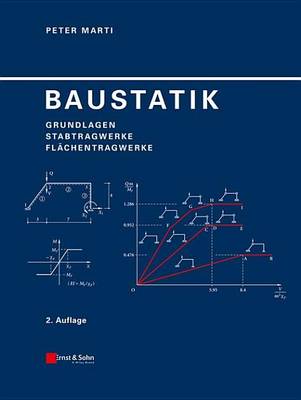 Book cover for Baustatik: Grundlagen - Stabtragwerke - Flachentragwerke