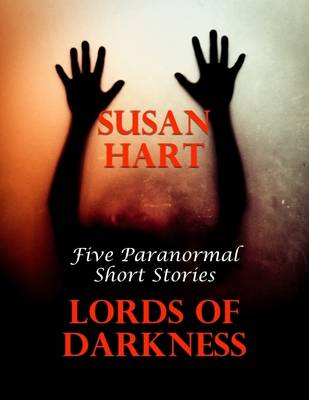 Book cover for Lords of Darkness: Five Paranormal Short Stories