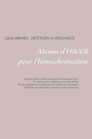 Cover of Menus d'hiver pour l'hémochromatose