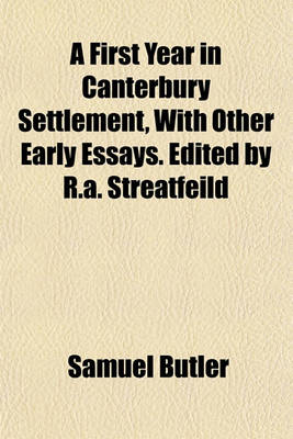 Book cover for A First Year in Canterbury Settlement, with Other Early Essays. Edited by R.A. Streatfeild