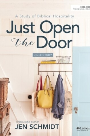 Cover of Just Open the Door - Bible Study Book