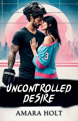 Book cover for Uncontrolled Desire