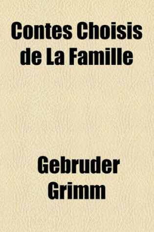 Cover of Contes Choisis de La Famille