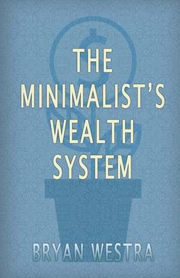 Book cover for The Minimalist's Wealth System