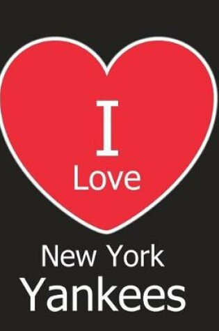 Cover of I Love New York Yankees