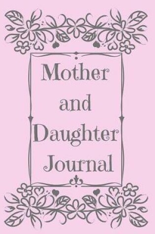 Cover of Mother and Daughter Journal