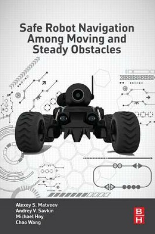 Cover of Safe Robot Navigation Among Moving and Steady Obstacles