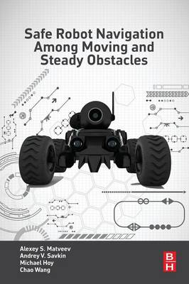 Book cover for Safe Robot Navigation Among Moving and Steady Obstacles